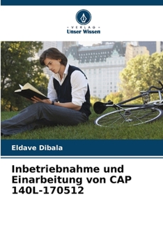Paperback Inbetriebnahme und Einarbeitung von CAP 140L-170512 [German] Book