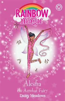Alesha the Acrobat Fairy - Book #3 of the Showtime Fairies
