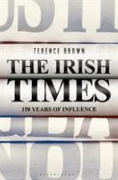 Hardcover The Irish Times: 150 Years of Influence Book