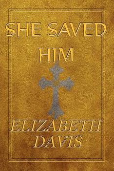 Paperback She Saved Him Book