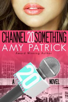 Paperback Channel 20 Something: 20 Something series- Book 1 Book