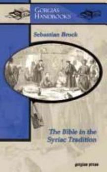 Paperback The Bible in the Syriac Tradition Book