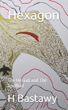 Paperback Hexagon: The Hesiad and The Apolliad Book
