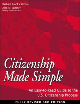 Paperback Citizenship Made Simple: An Easy to Read Guide to the U.S. Citizenship Process Book