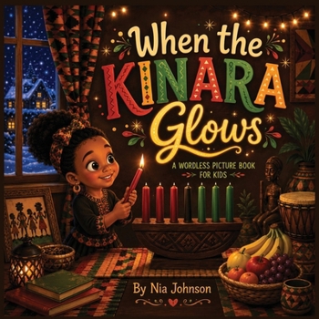 When the Kinara Glows : A Wordless Picture Book for Kids