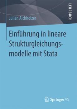 Paperback Einführung in Lineare Strukturgleichungsmodelle Mit Stata [German] Book