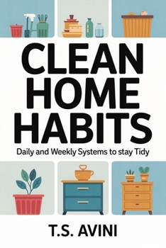 Paperback Clean Home Habits: Daily and Weekly Systems to Stay Tidy Book
