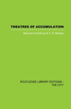 Paperback Theatres of Accumulation: Studies in Asian and Latin American Urbanization Book