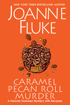 Hardcover Caramel Pecan Roll Murder: A Delicious Culinary Cozy Mystery Book