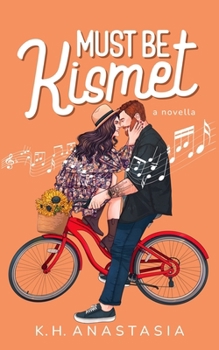 Must Be Kismet: A Road Trip Romance Novella (Main Character Energy) - Book #1 of the Main Character Energy