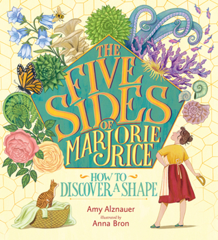 Hardcover The Five Sides of Marjorie Rice: How to Discover a Shape Book