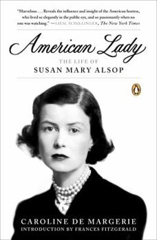 Paperback American Lady: The Life of Susan Mary Alsop Book