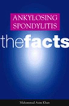 Paperback Ankylosing Spondylitis: The Facts Book