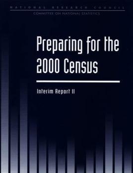 Preparing For the 2000 Census: Interim Report II