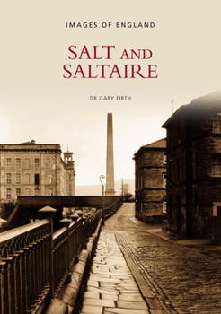 Paperback Salt and Saltaire: Images of England Book