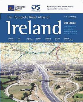 Paperback Complete Road Atlas of Ireland: An Tsuirbhaeireacht Ordanaais Atlas Baoithre Na Haeireann Eolai Don Tiomaanaai Book