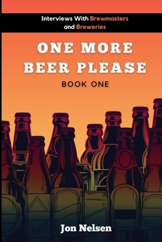 Paperback One More Beer, Please: Q&A With American Breweries Vol. 1 Book