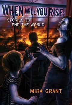 Hardcover When Will You Rise: Stories to End the World Book