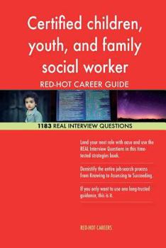 Paperback Certified children, youth, and family social worker RED-HOT Career; 1183 REAL In Book