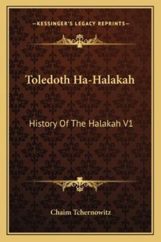 Paperback Toledoth Ha-Halakah: History Of The Halakah V1: Part II The First Commonwealth To The Time Of Ezra Book