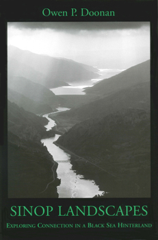 Hardcover Sinop Landscapes: Exploring Connection in a Black Sea Hinterland Book