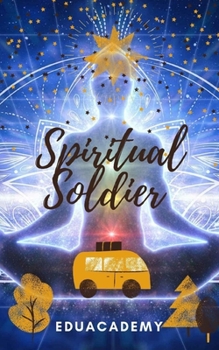 Paperback Spiritual Soldier: How to maintain your Spiritual Resolution Book