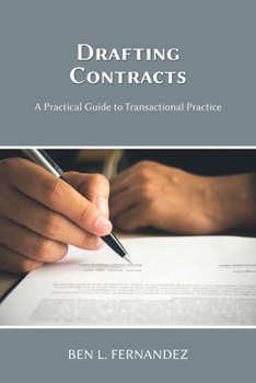 Paperback Drafting Contracts - A Practical Guide to Transactional Practice Book