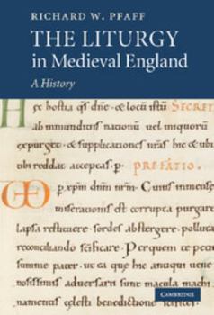 Hardcover The Liturgy in Medieval England: A History Book