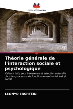 Paperback Théorie générale de l'interaction sociale et psychologique [French] Book