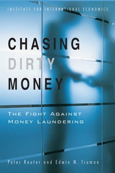 Paperback Chasing Dirty Money: The Fight Against Money Laundering Book