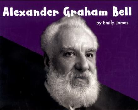 Library Binding Alexander Graham Bell (Pebble Plus: Great Scientists and Inventors) Book