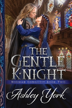 The Gentle Knight - Book #2 of the Norman Conquest