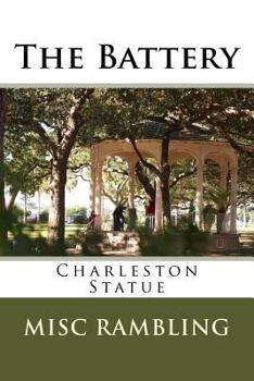 Paperback The Battery: Charleston Statue Book