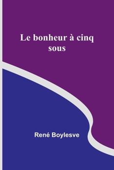 Paperback Le bonheur à cinq sous Book