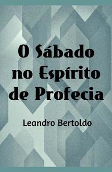 Paperback O Sábado no Espírito de Profecia [Portuguese] Book