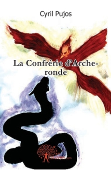 Paperback La Confrérie d'Archeronde [French] Book