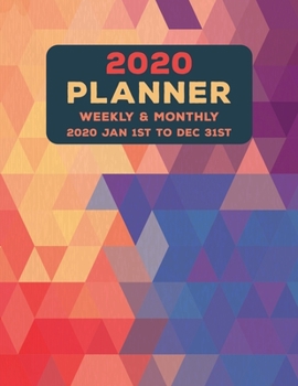 Weekly Monthly 2020 Planner Geometric Triangles Salmon Blue: January to December Calendar