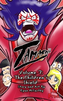 Paperback Tamashi Volume 7: The Children's Shield Book