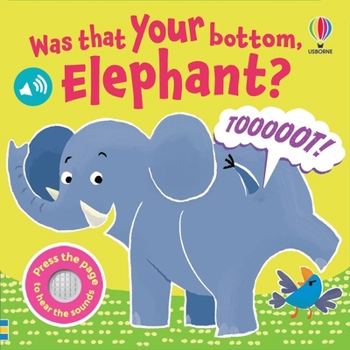 Was That Your Bottom Elephant?