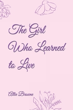 Paperback The Girl Who Learned to Live Book