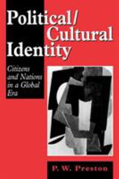 Paperback Political/Cultural Identity: Citizens and Nations in a Global Era Book