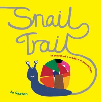 Hardcover Snail Trail: In Search of a Modern Masterpiece Book