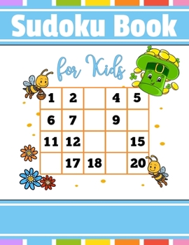 Paperback Sudoku Book For Kids: The Sudoku puzzles in this collection range from easy to hard in difficulty Book