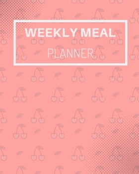 Paperback Weekly Meal Planner: Meal Prep Planner And Grocery List Weeks of Menu Planning Pages with Weekly Shopping List - Food Calendar - Eat Journa Book