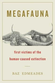 Paperback Megafauna: First Victims of the Human-Caused Extinction Book