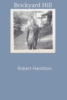 Paperback Brickyard Hill: Papaw, The mines, and The Family He Raised Book