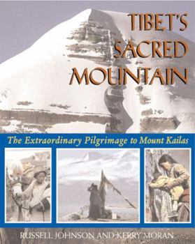 Paperback Tibet's Sacred Mountain: The Extraordinary Pilgrimage to Mount Kailas Book
