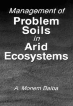 Hardcover Management of Problem Soils in Arid Ecosystems Book
