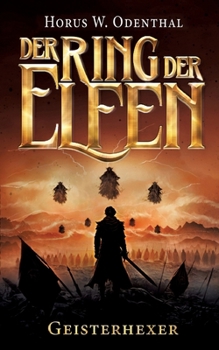 Paperback Der Ring der Elfen - Geisterhexer: Eine Epische-Fantasy-Serie [German] Book