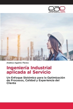 Paperback Ingeniería Industrial aplicada al Servicio [Spanish] Book